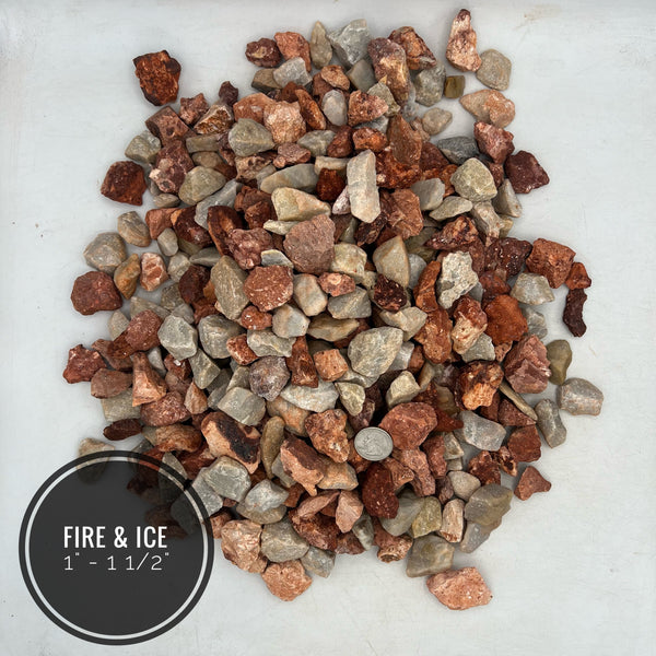 Fire & Ice 1" - 1 1/2"
